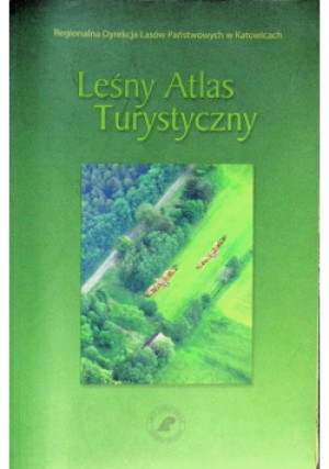 Leśny atlas turystyczny - książka  wyd. 2008