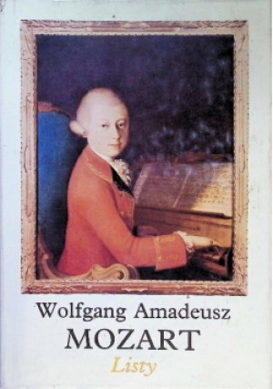 Listy - Wolfgang Amadeusz Mozart - książka  wyd. 1991