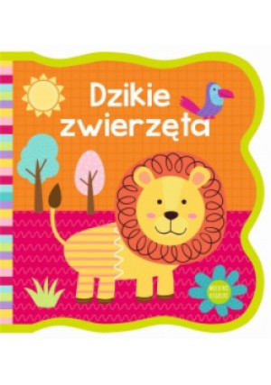 Mięciutkie książeczki Dzikie zwierzęta - książka  wyd. 2018