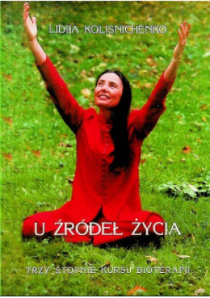 U źródeł życia - Lidia Kolisniczenko - książka  wyd. 2002