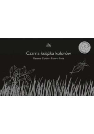 Czarna książka kolorów - Rosana Faria, Menena Cottin - książka  wyd. 2013