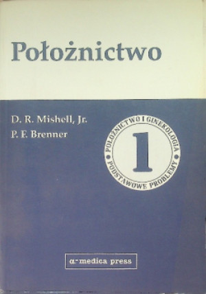 Położnictwo Tom 1 - D. R. Mishell - książka  wyd. 1995