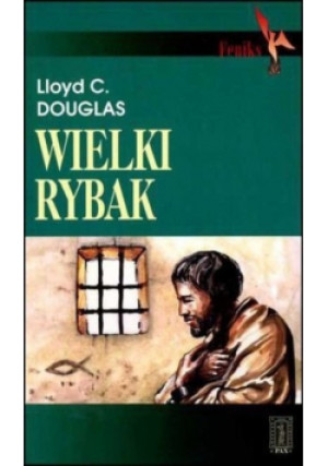 Wielki Rybak - Lloyd C. Douglas - książka  wyd. 2013
