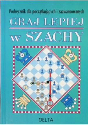 Graj lepiej w szachy - David Norwood - książka  wyd. 2000