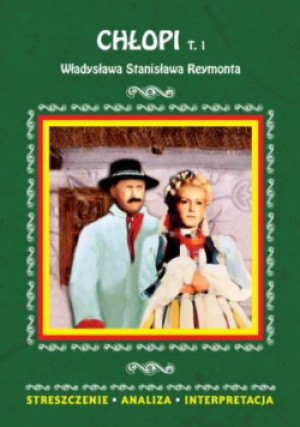 Chłopi Tom 1 - Władysława Stanisława Reymont - książka  wyd. 2009