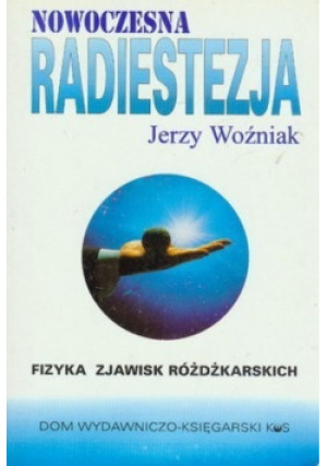 Nowoczesna radiestezja - Jerzy Woźniak - książka  wyd. 1995