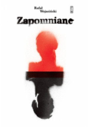 Zapomniane - Rafał Wojasiński - książka  wyd. 2025