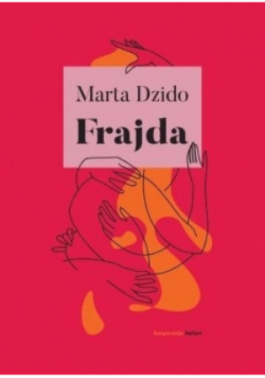 Frajda - Marta Dzido - książka  wyd. 2018
