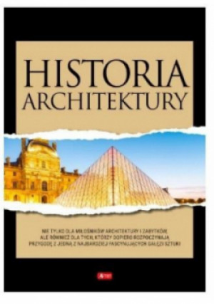 Historia architektury Sztuka budowlana na przestrzeni wieków - książka  wyd. 2020