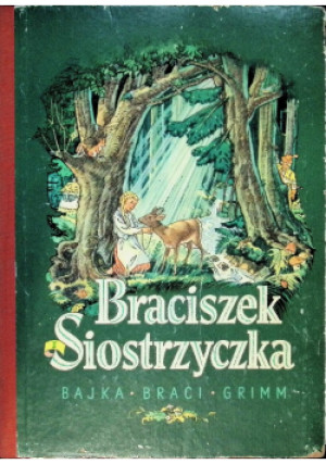 Braciszek Siostrzyczka - Bracia Grimm - książka  wyd. 1969