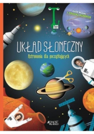 Układ Słoneczny Astronomia dla początkujących - książka  wyd. 2017