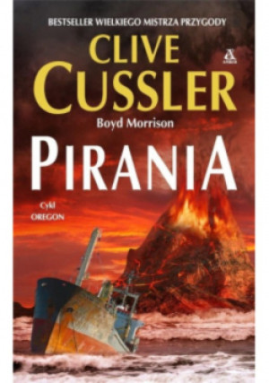 Pirania - Clive Cussler - książka  wyd. 2019