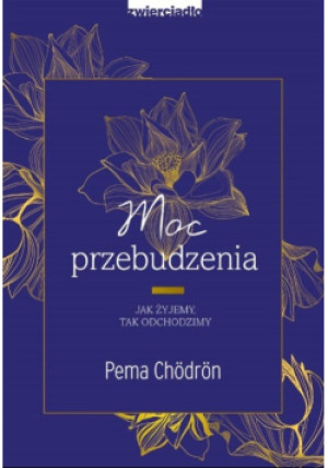 Moc przebudzenia - Pema Chodron - książka  wyd. 2023