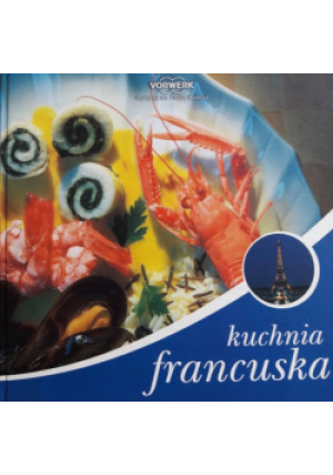 Kuchnia francuska - książka  wyd. 2003