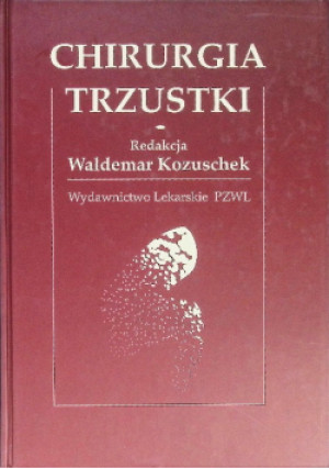 Chirurgia trzustki - Waldemar Kozuschek - książka  wyd. 1999