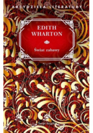 Świat zabawy - Edith Wharton - książka  wyd. 2024