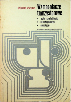 Wzmacniacze tranzystorowe - Wiktor Golde - książka  wyd. 1975