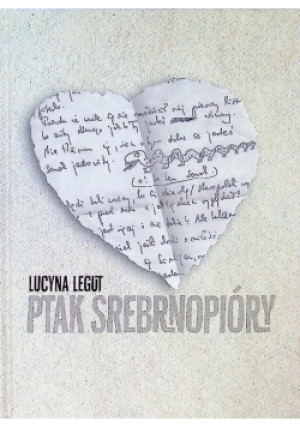 Ptak srebrnopióry - Lucyna Legut - książka  wyd. 2021