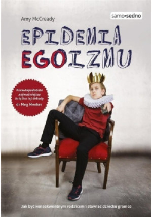 Epidemia Egoizmu - Amy McCready - książka  wyd. 2017