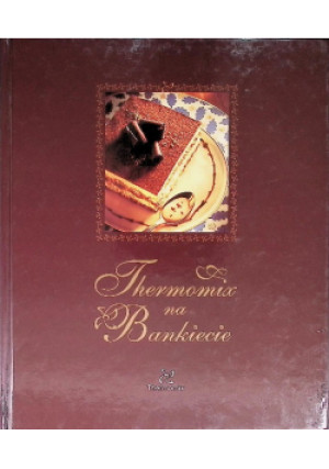 Theromix na bankiecie - książka  wyd. 2004