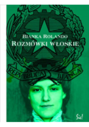 Rozmówki włoskie - Bianka Rolando - książka historyczna wyd. 2007