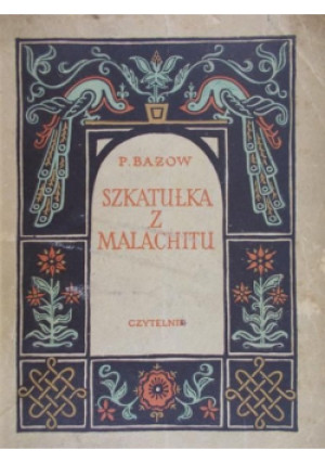 Szkatułka z Malachitu - Paweł Bażow - książka  wyd. 1951