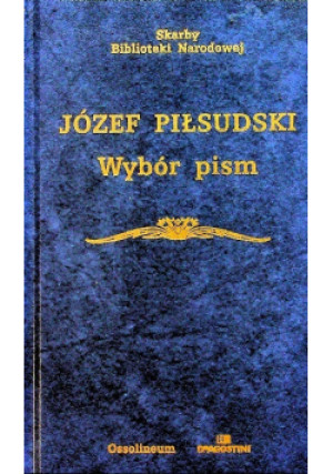 Wybór pism - Józef Piłsudski - książka  wyd. 2003