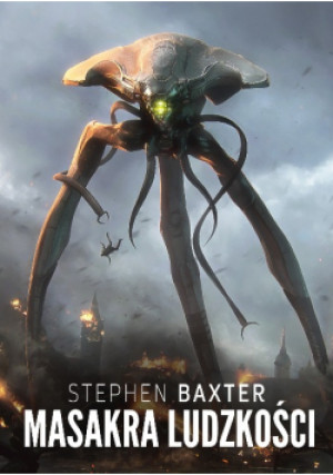 Masakra ludzkości - Stephen Baxter - książka  wyd. 2019