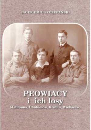 Peowlacy i ich losy - Jacek Szczepański - książka  wyd. 2020