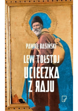 Ucieczka z raju - Lew Tołstoj - książka historyczna wyd. 2015