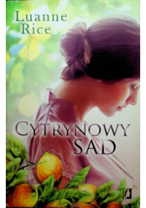 Cytrynowy sad - Luanne Rice - książka wyd. 2016