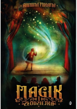 Magik i złodziejka Tom 1 - Anniina Mikama - książka fantasy wyd. 2021