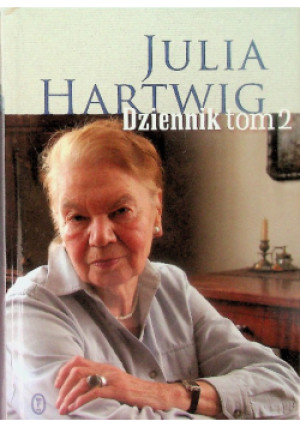 Hartwig Dziennik Tom 2 - Julia Hartwig - książka  wyd. 2014
