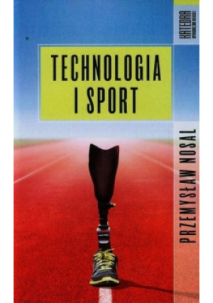 Technologia sportu - Przemysław Nosal - książka  wyd. 2014