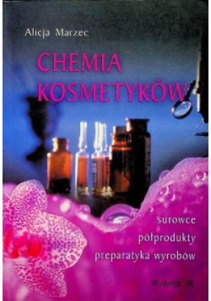 Chemia kosmetyków - Alicja Marzec - książka  wyd. 2009