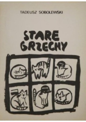 Stare grzechy - Tadeusz Sobolewski - książka  wyd. 1988