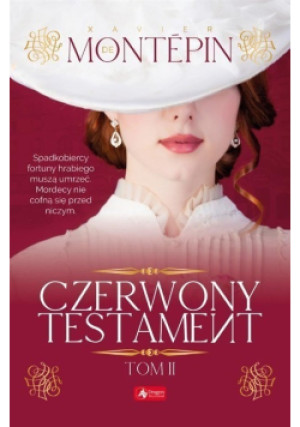 Czerwony testament Tom 2 - Xavier Montepin - książka  wyd. 2019