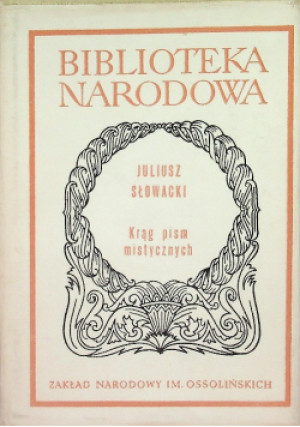 Krąg pism mistycznych - Juliusz Słowacki - książka  wyd. 1982