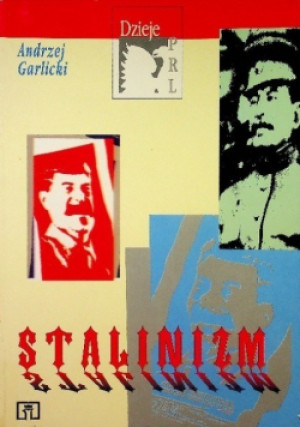Dzieje PRL Stalinizm - Andrzej Garlicki - książka historyczna wyd. 1993