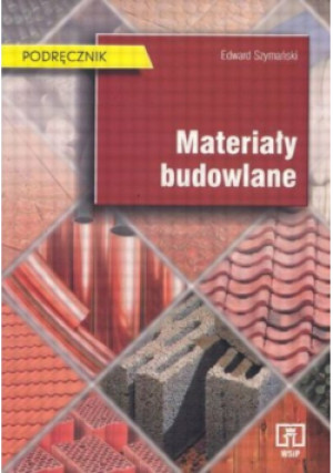 Materiały budowlane - Edward Szymański - książka  wyd. 2003