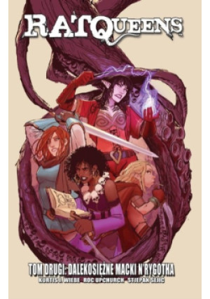 Rat Queens Tom 2 - Stjepan Sejic, Kurtis J. Wiebe, Roc Upchurch - książka  wyd. 2018