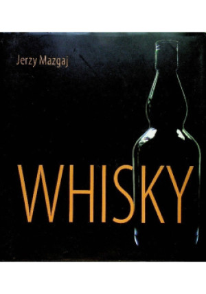 Whisky - Jerzy Mazgaj - książka  wyd. 2008