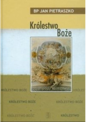 Królestwo Boże - Jan Pietraszko - książka  wyd. 2005