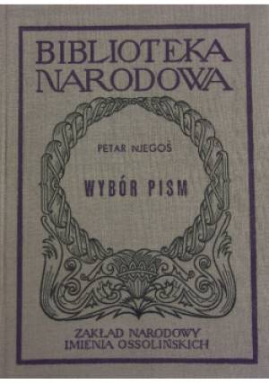 Wybór pism - Petar Njegoś - książka  wyd. 1958