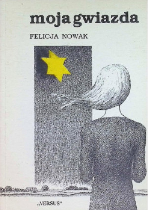 Moja gwiazda - Felicja Nowak - książka  wyd. 1991