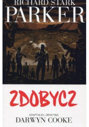 Parker 3 Zdobycz - Richard Stark Parker - książka  wyd. 2015