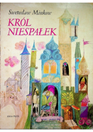 Król Niespałek - Swetosław Minkow - książka  wyd. 1978