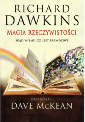 Magia rzeczywistości - Richard Dawkins - książka  wyd. 2012