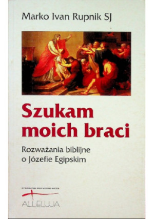 Szukam moich braci - Marko Ivan Rupnik - książka  wyd. 2000