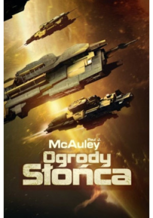 Ogrody Słońca - Paul J. McAuley - książka fantasy wyd. 2014